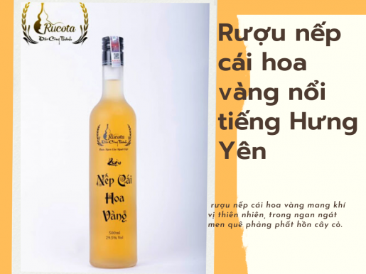 Rượu nếp cái hoa vàng nổi tiếng Hưng Yên Rượu nếp cái hoa vàng nổi tiếng Hưng Yên